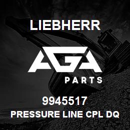 9945517 Liebherr PRESSURE LINE CPL DQ | AGA Parts