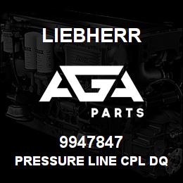 9947847 Liebherr PRESSURE LINE CPL DQ | AGA Parts