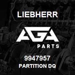 9947957 Liebherr PARTITION DQ | AGA Parts