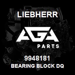 9948181 Liebherr BEARING BLOCK DQ | AGA Parts