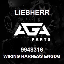 9948316 Liebherr WIRING HARNESS ENGDQ | AGA Parts