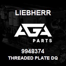 9948374 Liebherr THREADED PLATE DQ | AGA Parts