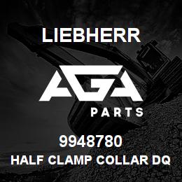 9948780 Liebherr HALF CLAMP COLLAR DQ | AGA Parts