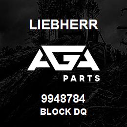 9948784 Liebherr BLOCK DQ | AGA Parts