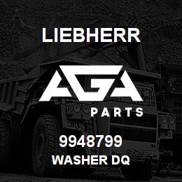 9948799 Liebherr WASHER DQ | AGA Parts