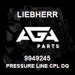9949245 Liebherr PRESSURE LINE CPL DQ | AGA Parts