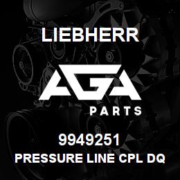 9949251 Liebherr PRESSURE LINE CPL DQ | AGA Parts