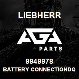 9949978 Liebherr BATTERY CONNECTIONDQ | AGA Parts