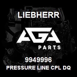 9949996 Liebherr PRESSURE LINE CPL DQ | AGA Parts