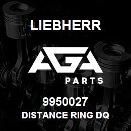 9950027 Liebherr DISTANCE RING DQ | AGA Parts