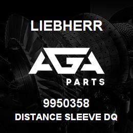 9950358 Liebherr DISTANCE SLEEVE DQ | AGA Parts