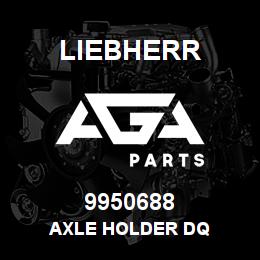 9950688 Liebherr AXLE HOLDER DQ | AGA Parts