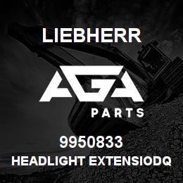 9950833 Liebherr HEADLIGHT EXTENSIODQ | AGA Parts