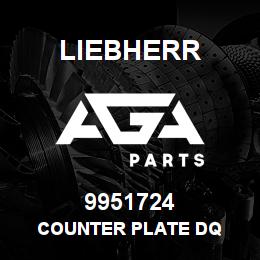 9951724 Liebherr COUNTER PLATE DQ | AGA Parts