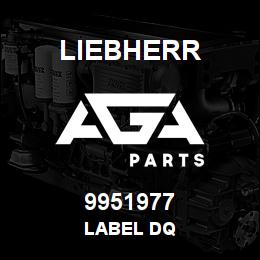 9951977 Liebherr LABEL DQ | AGA Parts
