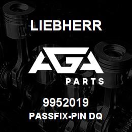 9952019 Liebherr PASSFIX-PIN DQ | AGA Parts