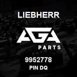 9952778 Liebherr PIN DQ | AGA Parts