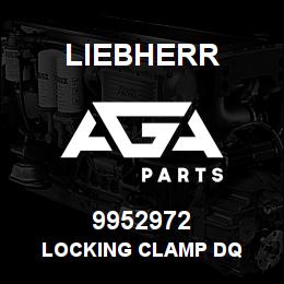 9952972 Liebherr LOCKING CLAMP DQ | AGA Parts