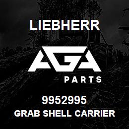 9952995 Liebherr GRAB SHELL CARRIER | AGA Parts