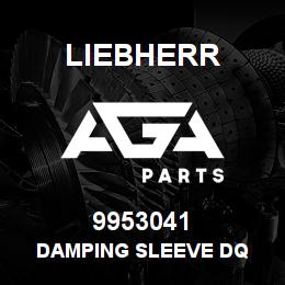 9953041 Liebherr DAMPING SLEEVE DQ | AGA Parts