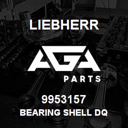 9953157 Liebherr BEARING SHELL DQ | AGA Parts