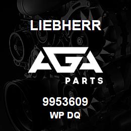 9953609 Liebherr WP DQ | AGA Parts