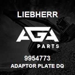 9954773 Liebherr ADAPTOR PLATE DQ | AGA Parts