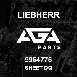 9954775 Liebherr SHEET DQ | AGA Parts