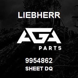 9954862 Liebherr SHEET DQ | AGA Parts