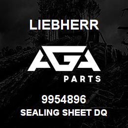 9954896 Liebherr SEALING SHEET DQ | AGA Parts
