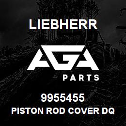 9955455 Liebherr PISTON ROD COVER DQ | AGA Parts