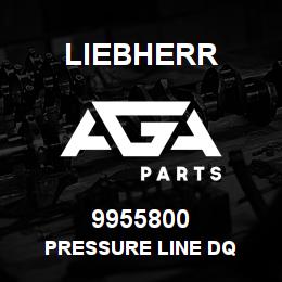 9955800 Liebherr PRESSURE LINE DQ | AGA Parts