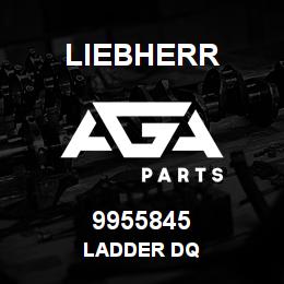 9955845 Liebherr LADDER DQ | AGA Parts