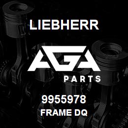9955978 Liebherr FRAME DQ | AGA Parts