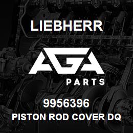 9956396 Liebherr PISTON ROD COVER DQ | AGA Parts