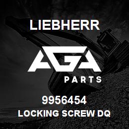 9956454 Liebherr LOCKING SCREW DQ | AGA Parts