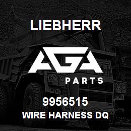 9956515 Liebherr WIRE HARNESS DQ | AGA Parts