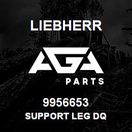 9956653 Liebherr SUPPORT LEG DQ | AGA Parts