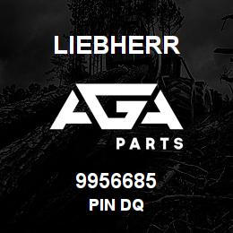 9956685 Liebherr PIN DQ | AGA Parts