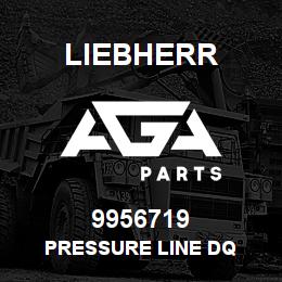9956719 Liebherr PRESSURE LINE DQ | AGA Parts