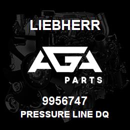 9956747 Liebherr PRESSURE LINE DQ | AGA Parts