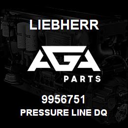 9956751 Liebherr PRESSURE LINE DQ | AGA Parts