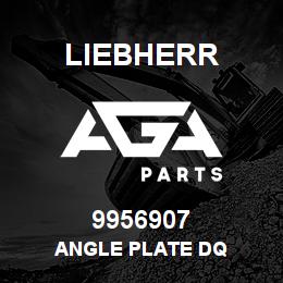 9956907 Liebherr ANGLE PLATE DQ | AGA Parts
