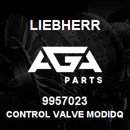 9957023 Liebherr CONTROL VALVE MODIDQ | AGA Parts