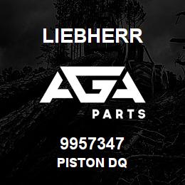 9957347 Liebherr PISTON DQ | AGA Parts