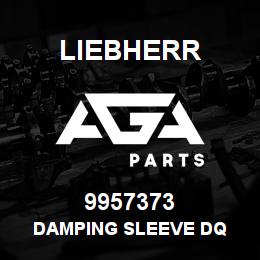 9957373 Liebherr DAMPING SLEEVE DQ | AGA Parts