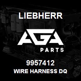 9957412 Liebherr WIRE HARNESS DQ | AGA Parts