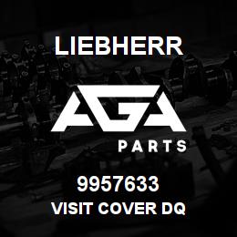 9957633 Liebherr VISIT COVER DQ | AGA Parts