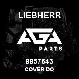 9957643 Liebherr COVER DQ | AGA Parts