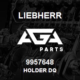 9957648 Liebherr HOLDER DQ | AGA Parts